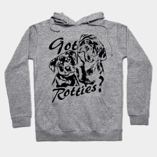 Got Rotties? Hoodie